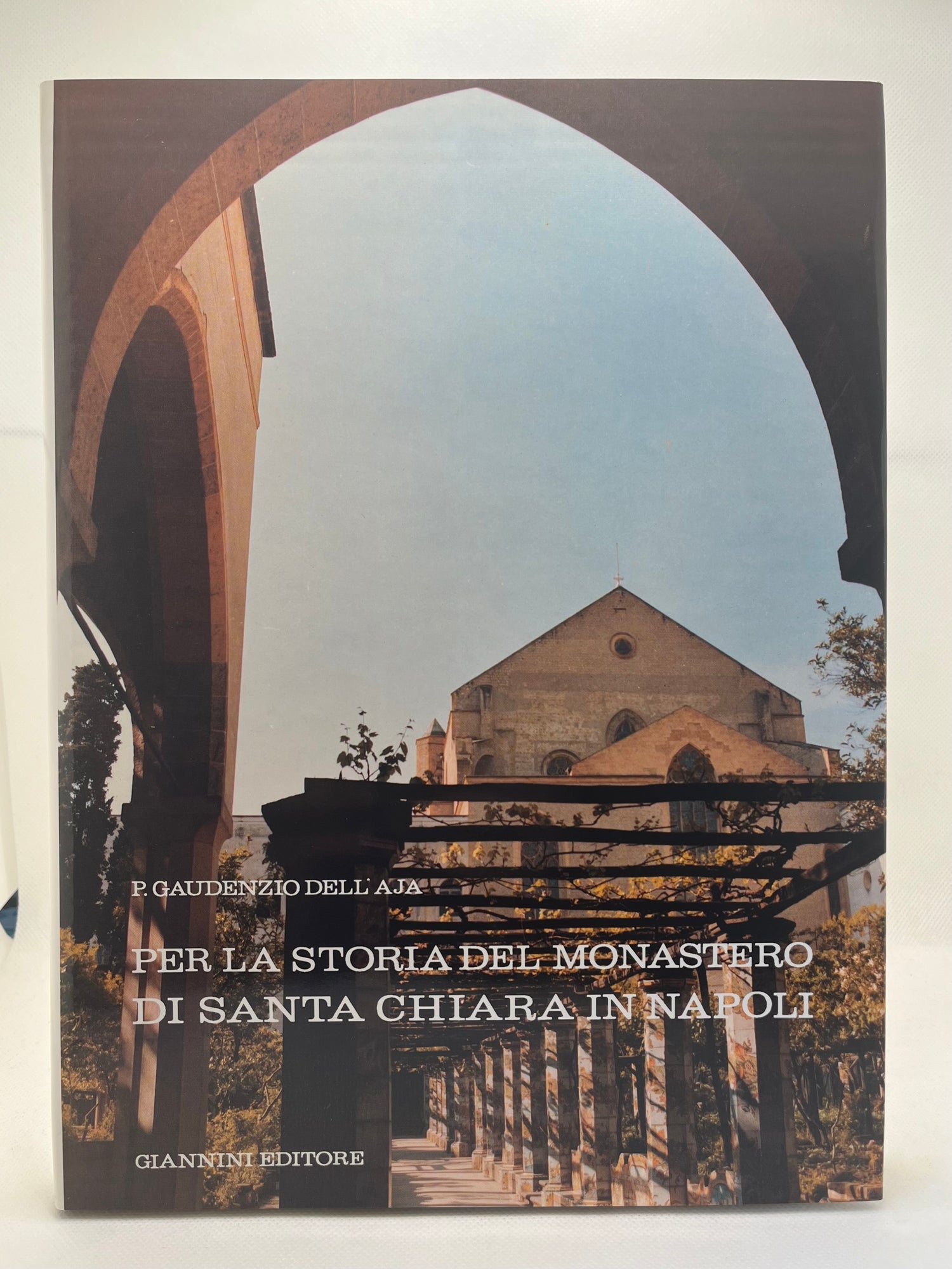 Per la storia del Monastero di Santa Chiara in Napoli